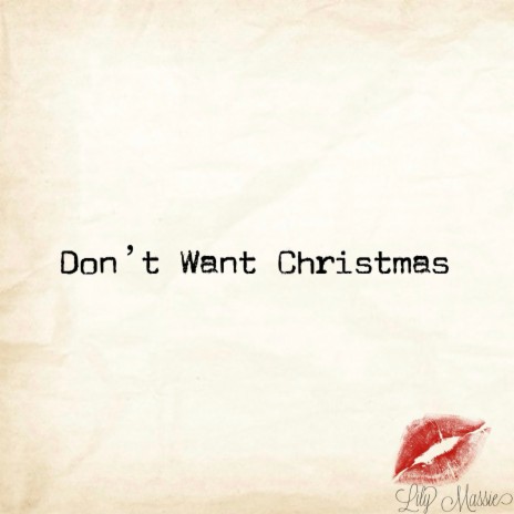 don't want christmas | Boomplay Music