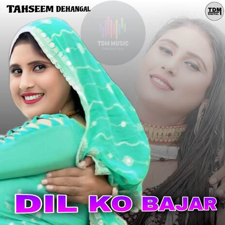 DIL KO BAJAR | Boomplay Music