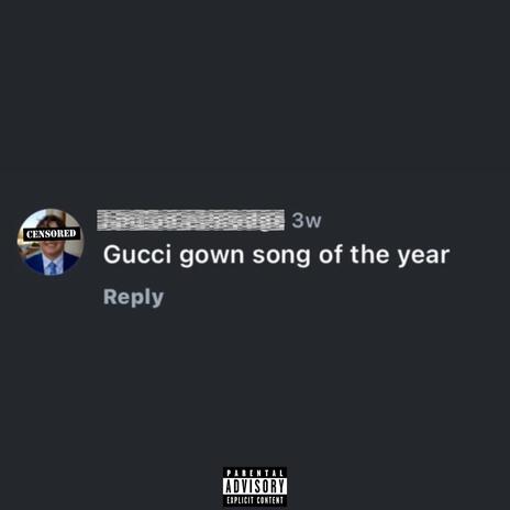 Gucci Gown | Boomplay Music