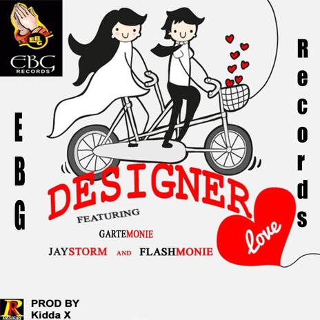 Designer ft. Garte Monie, Flash Monie & Jaystorm | Boomplay Music