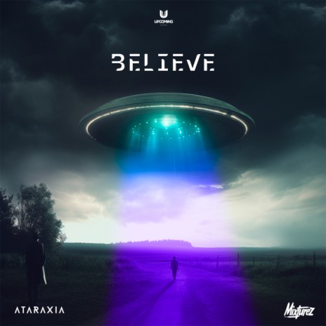 Believe ft. Mixturez