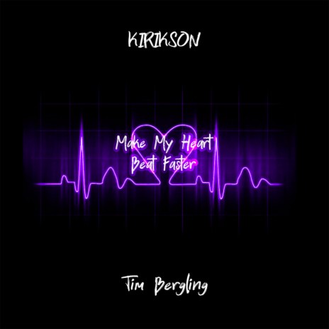 Make My Heart Beat Faster ft. KIRIKSON | Boomplay Music