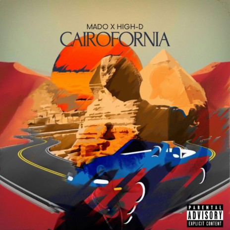 CAIROFORNIA ft. High D | Boomplay Music