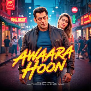 Awaara Hoon lyrics | Boomplay Music