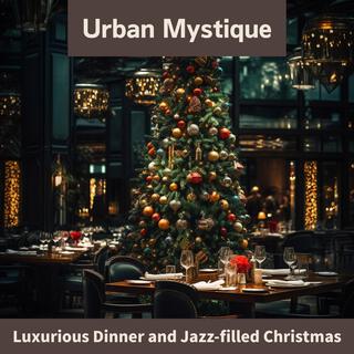 Luxurious Dinner and Jazz-filled Christmas