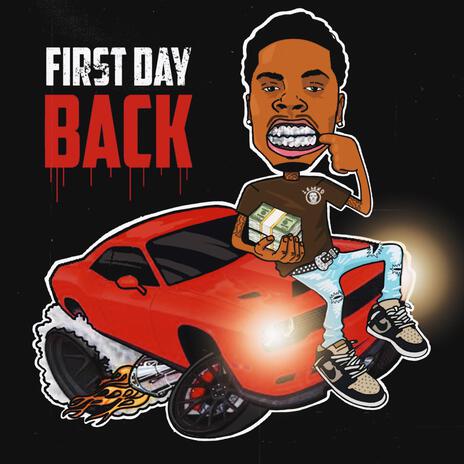 First Day Back Freestyle | Boomplay Music