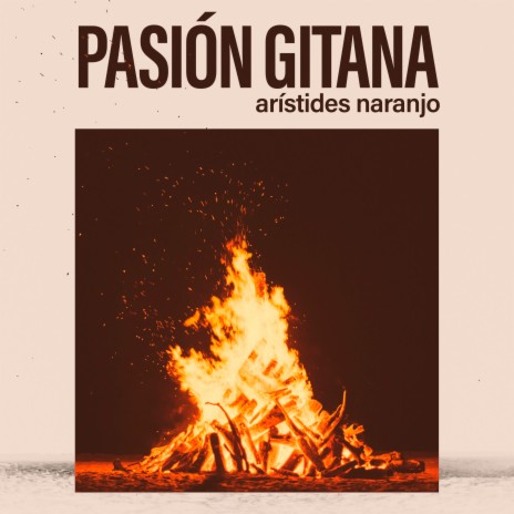 Pasión Gitana | Boomplay Music