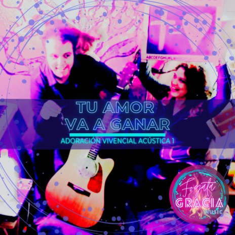 Así Dicen En La Radio (Tu Amor Va A Ganar) (Versión Acústica) ft. Fogata Gracia Music