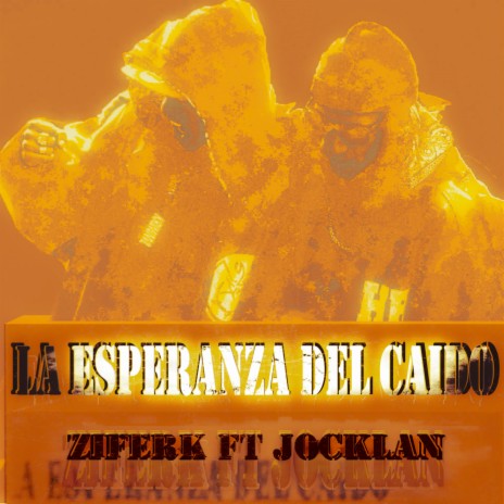 La Esperanza Del Caído ft. JocklanMcinico | Boomplay Music