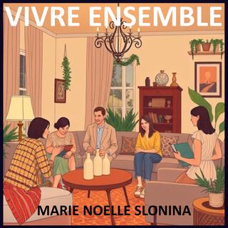 VIVRE ENSEMBLE