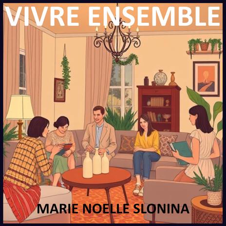 VIVRE ENSEMBLE | Boomplay Music