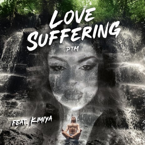 Love Suffering (Remix) ft. Kimiya | Boomplay Music