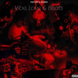 Vibe, Love, Beats