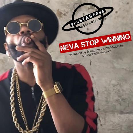 Neva Stop Winning | Boomplay Music