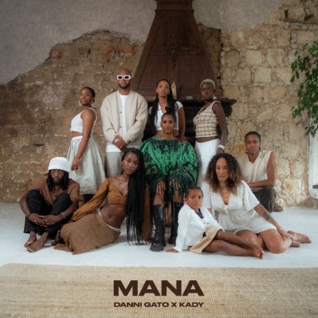 MANA ft. Kady | Boomplay Music