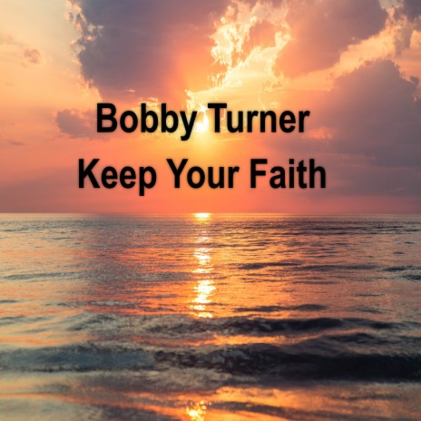 Keep Your Faith | Boomplay Music