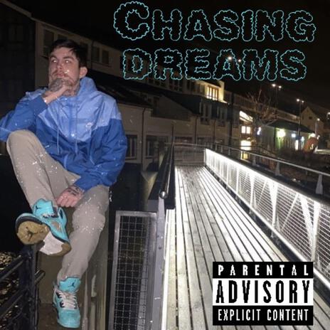 Chasing Dreams | Boomplay Music