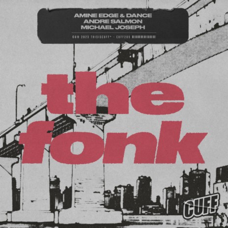 The Fonk ft. Amine Edge & DANCE, Andre Salmon & Michael Joseph