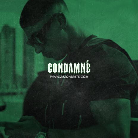 CONDAMNÉ | Boomplay Music