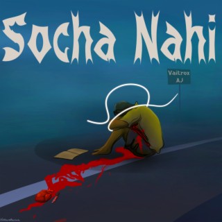 Socha Nahi