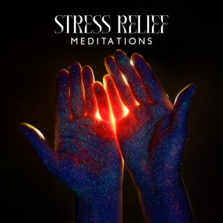 Stress Relief Meditations: Healing Sounds After Long Day, Relaxing Zen Tracks