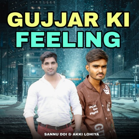 Gujjar Ki Feeling ft. Akki Lohiya | Boomplay Music