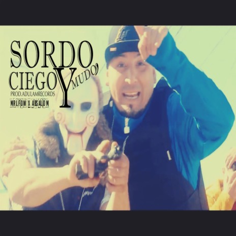 Sordo, Ciego Y Mudo ft. Adulam Records | Boomplay Music