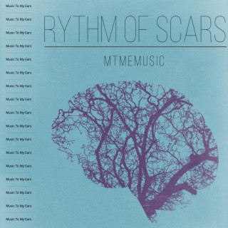 Rythm of Scars