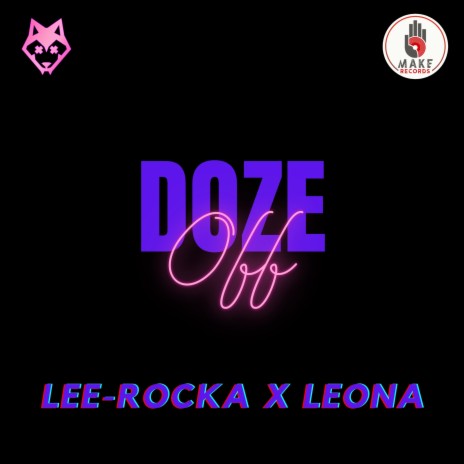 Doze Off ft. Leona