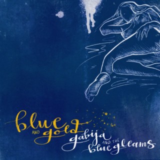 Gabija & the Blue Gleams