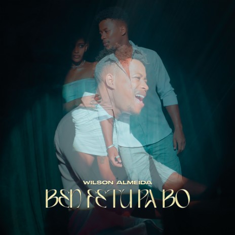 Bem Fetu Pa Bo | Boomplay Music