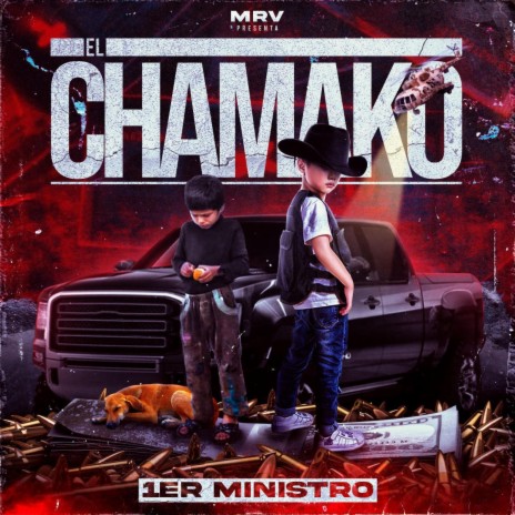 EL CHAMAKO | Boomplay Music