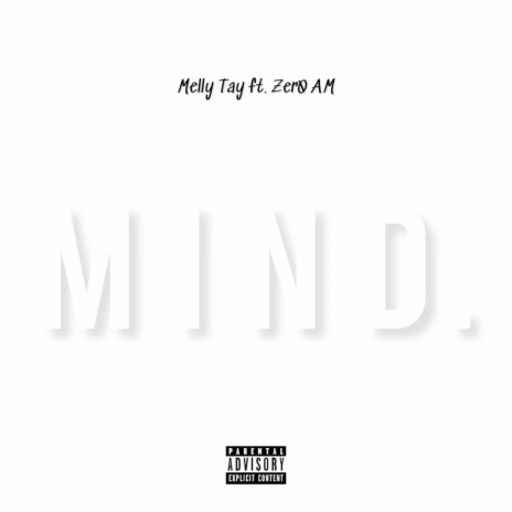 Mind ft. Zer0 AM | Boomplay Music