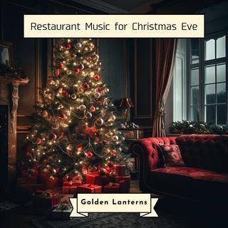 Restaurant Music for Christmas Eve