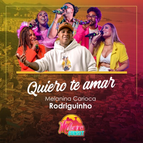 Quiero te Amar ft. Rodriguinho | Boomplay Music