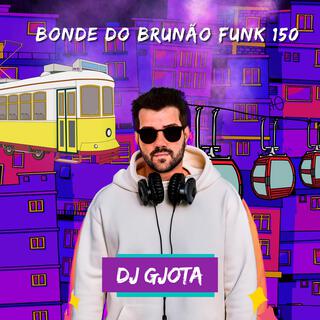 Bonde Do Brunão Funk 150