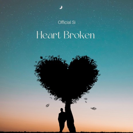 Heart Broken | Boomplay Music