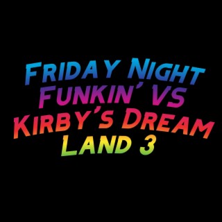 Friday Night Funkin' VS Kirby's Dream Land 3