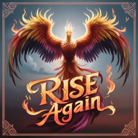 Rise Again | Boomplay Music