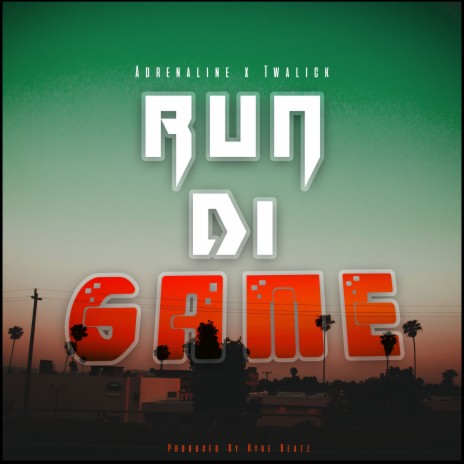 Run Di Game ft. Twalick | Boomplay Music