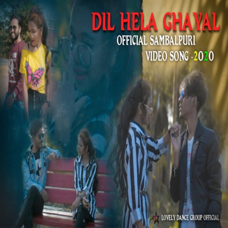 Dil Hela Ghayal | Boomplay Music