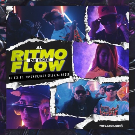 Al Ritmo de Este Flow ft. Baby Killa, Yuyuman & Dj Rasec | Boomplay Music