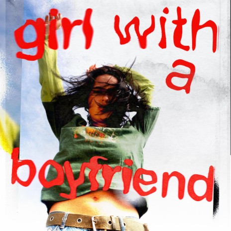 Girl With A Boyfriend | Boomplay Music