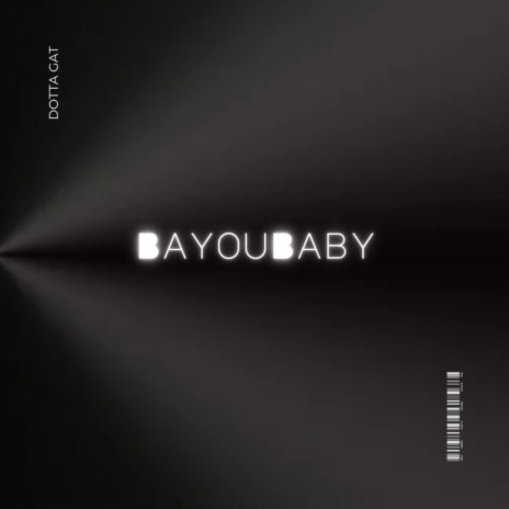 Bayou Baby | Boomplay Music