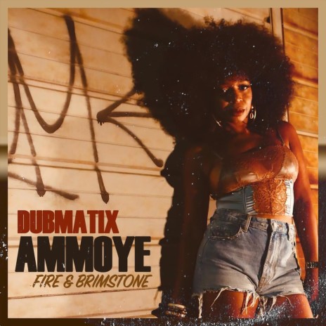 Fire & Brimstone ft. Ammoye | Boomplay Music