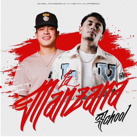 La Manzana School ft. kevin alfredo | Boomplay Music