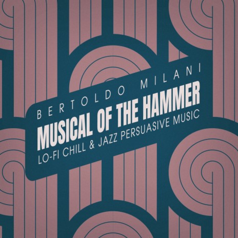 Musical of the Hammer | Boomplay Music