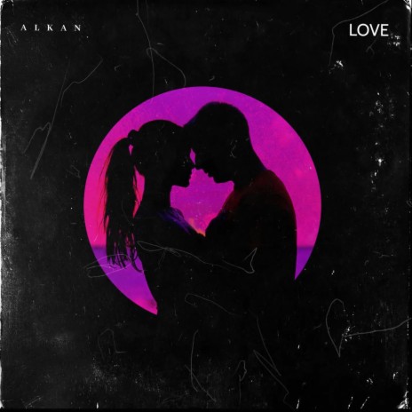 ALKAN (LOVE) | Boomplay Music