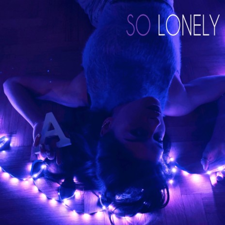 So Lonely | Boomplay Music