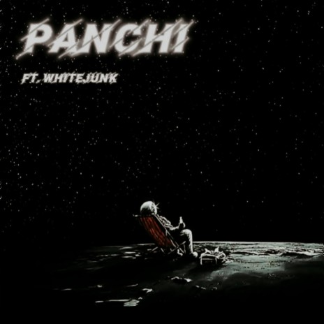 PANCHI ft. WhiteJunk | Boomplay Music